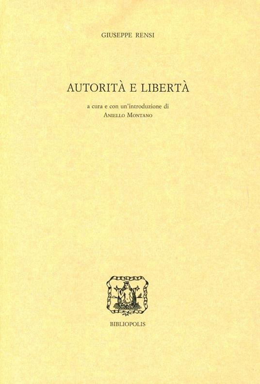 Autorità e libertà - Giuseppe Rensi - copertina