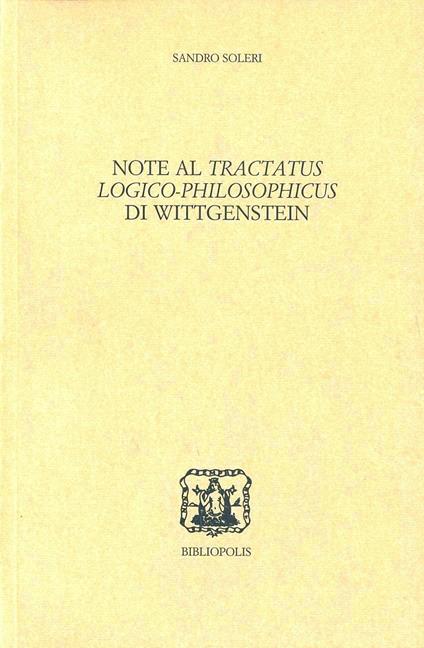 Note al Tractatus logico-philosophicus di Wittgenstein - Sandro Soleri - copertina