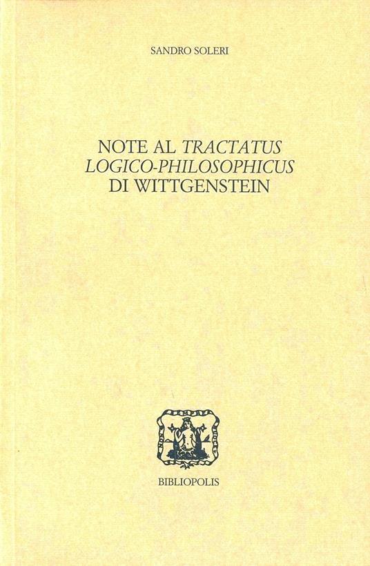 Note al Tractatus logico-philosophicus di Wittgenstein - Sandro Soleri - copertina