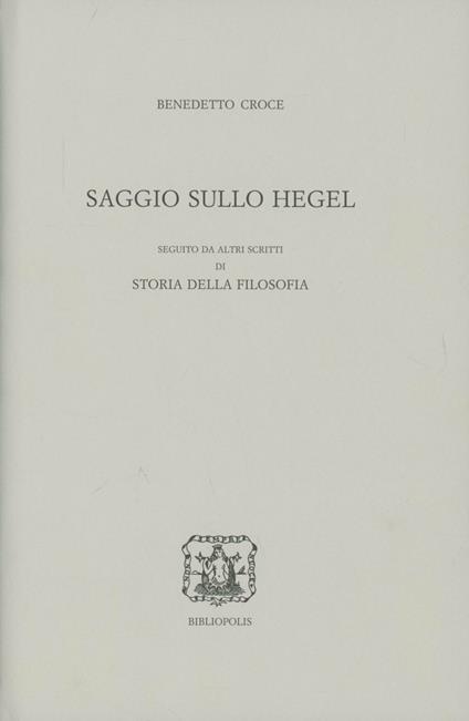 Saggio sullo Hegel - Benedetto Croce - copertina