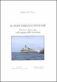 Il Mediterraneo dei lumi. Corsica e democrazia nella stagione delle rivoluzioni - Fabrizio Dal Passo - copertina