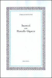 Incontri con Marcello Gigante - Aniello Montano - copertina