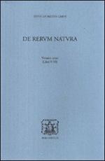 De rerum natura. Vol. 3: Libri 5°-6°