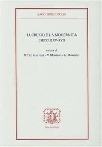 Lucrezio e la modernità. I secoli XV-XVII - copertina