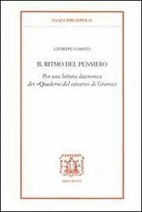 Il ritmo del pensiero. Per una lettura diacronica dei «Quaderni del carcere» di Gramsci - Giuseppe Cospito - copertina