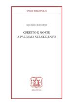 Credito e morte a Palermo nel Seicento