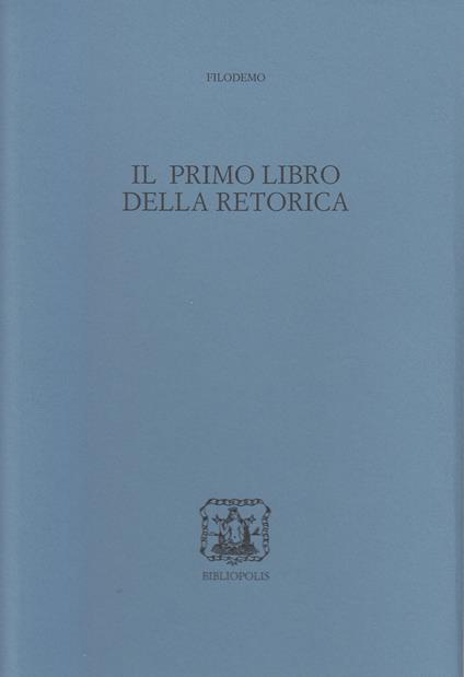 Il primo libro della retorica - Filodemo - copertina