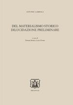 Del materialismo storico. Dilucidazione preliminare