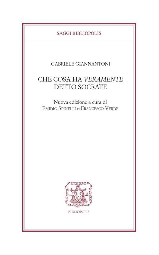 Che cosa ha veramente detto Socrate? - Gabriele Giannantoni - copertina