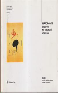 Performance. Designing for a cultural challenge