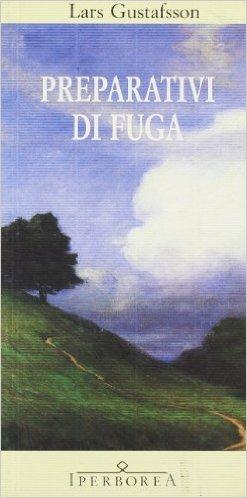 Preparativi di fuga - Lars Gustafsson - copertina