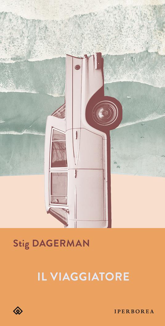 Il viaggiatore - Stig Dagerman - copertina