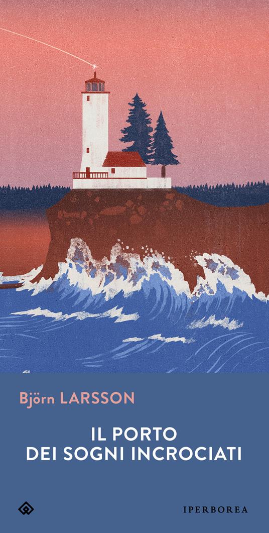 Il porto dei sogni incrociati - Björn Larsson - copertina