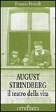 August Strindberg. Il teatro della vita