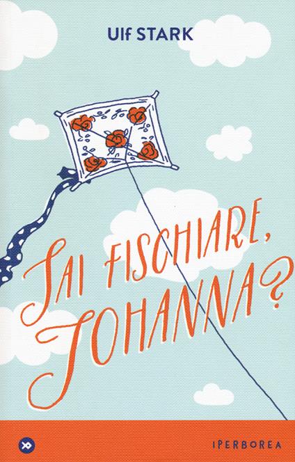 Sai fischiare, Johanna? - Ulf Stark - copertina