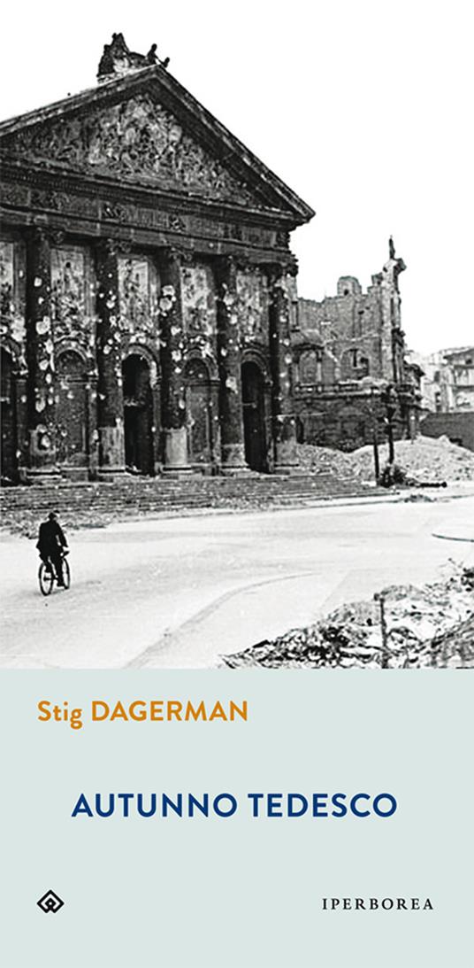 Autunno tedesco - Stig Dagerman,Fulvio Ferrari,Massimo Ciaravolo - ebook