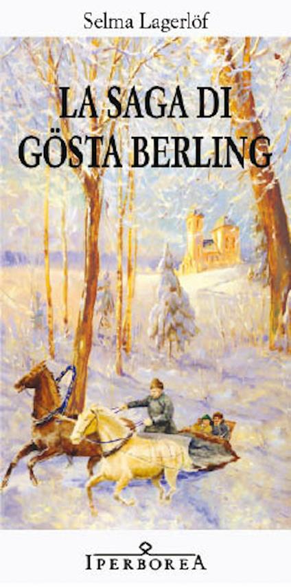 La saga di GÃÂÃÂ¶sta Berling - Selma LagerlÃÂÃÂ¶f,G. Pozzo - ebook
