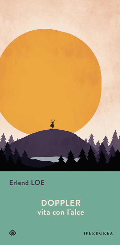 Doppler. Vita con l'alce - Erlend Loe,Cristina Falcinella - ebook