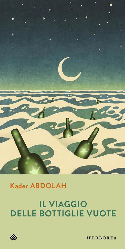Il viaggio delle bottiglie vuote - Kader Abdolah,Elisabetta Svaluto Moreolo - ebook