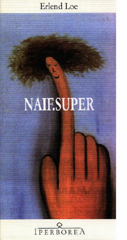 Naif.Super - Erlend Loe,G. Paterniti - ebook