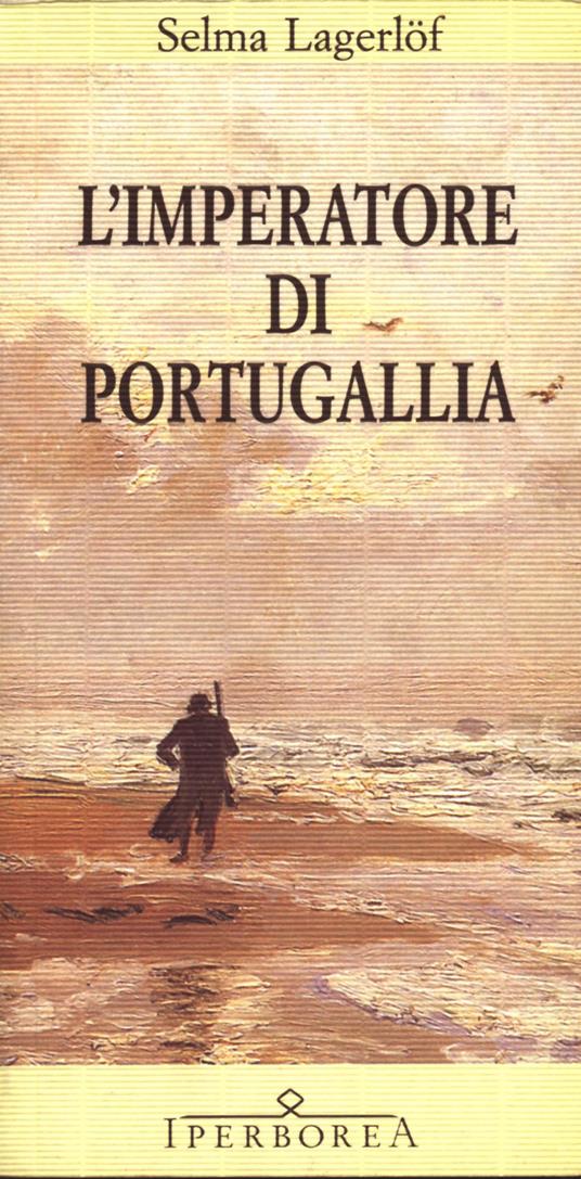 L' imperatore di Portugallia - Selma Lagerlöf,Ada Maria Terziani - ebook