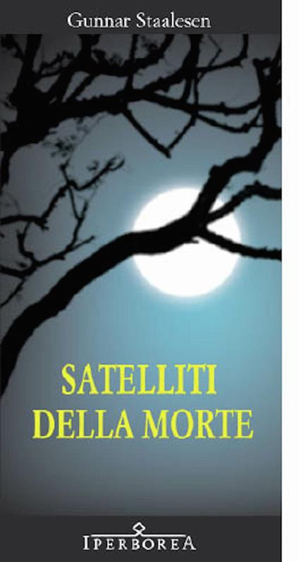 Satelliti della morte - Gunnar Staalesen,Maria Valeria D'Avino - ebook