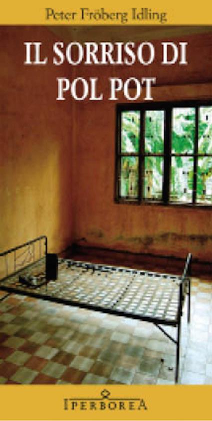 Il sorriso di Pol Pot - Peter Fröberg Idling,Laura Cangemi - ebook