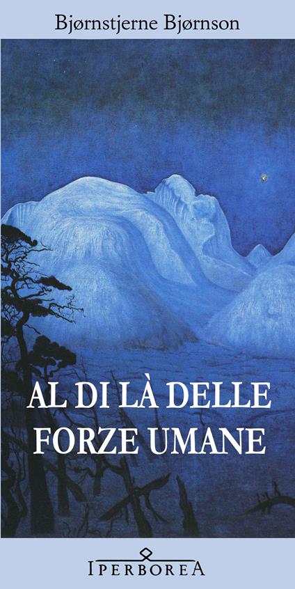 Al di là delle forze umane - Bjørnstjerne Bjørnson,Giuliano D'Amico - ebook