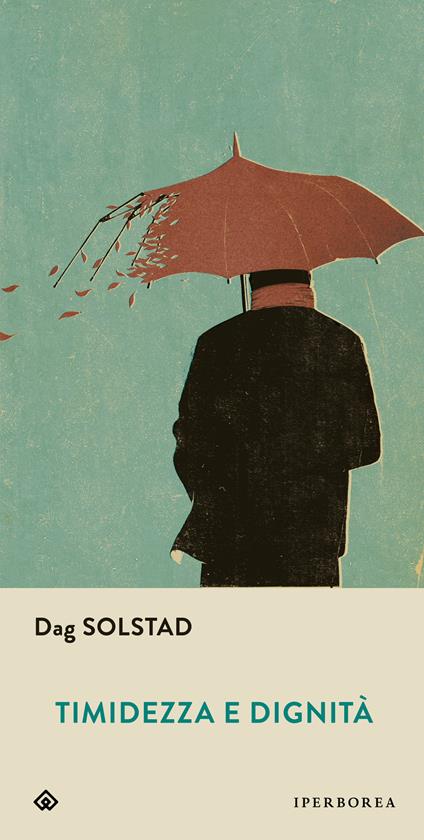 Timidezza e dignità - Dag Solstad,Massimo Ciaravolo - ebook