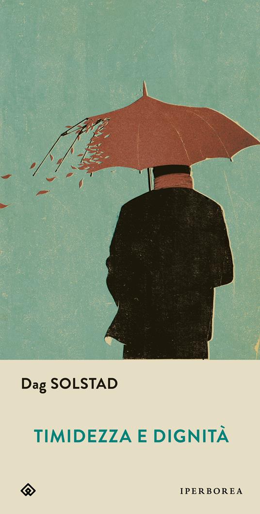 Timidezza e dignità - Dag Solstad,Massimo Ciaravolo - ebook