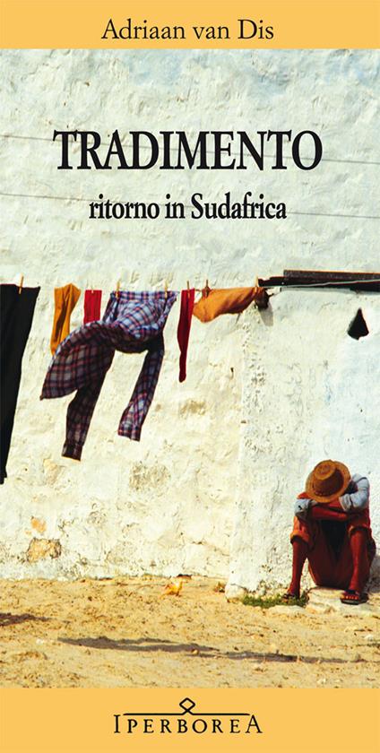 Tradimento. Ritorno in Sudafrica - Adriaan Van Dis,Fulvio Ferrari - ebook