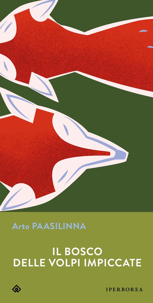 Il bosco delle volpi impiccate - Arto Paasilinna,Ernesto Boella - ebook