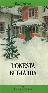 L' onesta bugiarda - Tove Jansson,Carmen Giorgetti Cima - ebook