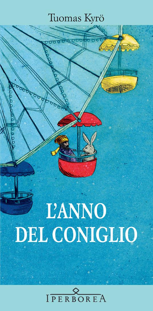 L' anno del coniglio - Tuomas Kyrö,Nicola Rainò - ebook