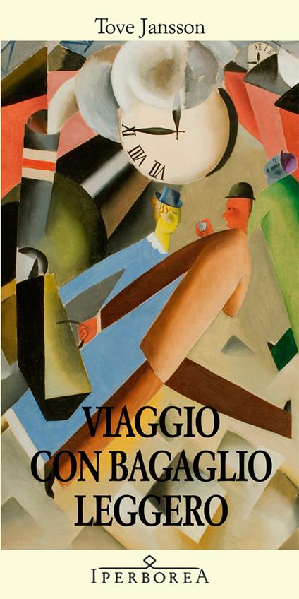 Viaggio con bagaglio leggero - Tove Jansson,Carmen Giorgetti Cima - ebook
