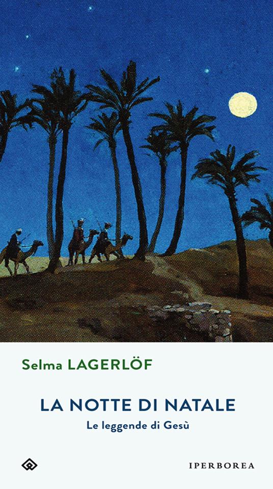 La notte di Natale. Le leggende di Gesù - Selma Lagerlöf,Maria Svendsen Bianchi - ebook