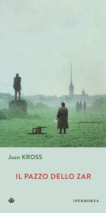 Il pazzo dello zar - Jaan Kross,Arnaldo Alberti - ebook