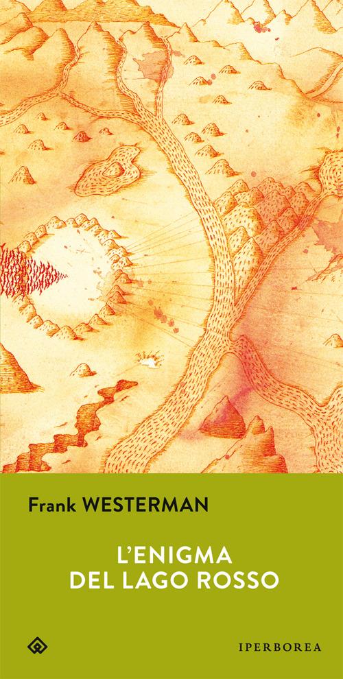 L'enigma del lago rosso - Frank Westerman - copertina