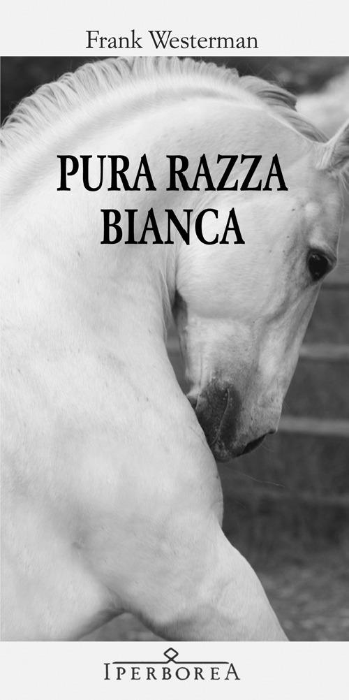 Pura razza bianca - Frank Westerman - copertina