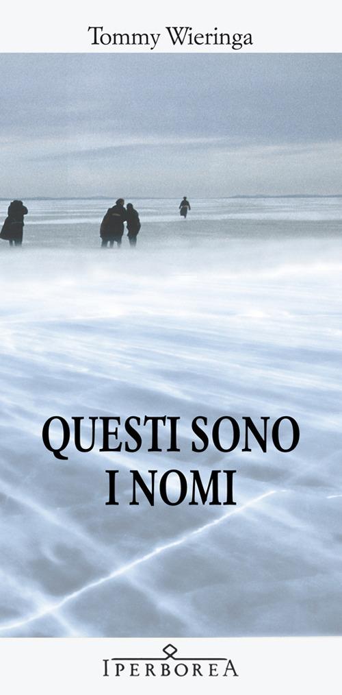 Questi sono i nomi - Tommy Wieringa - copertina