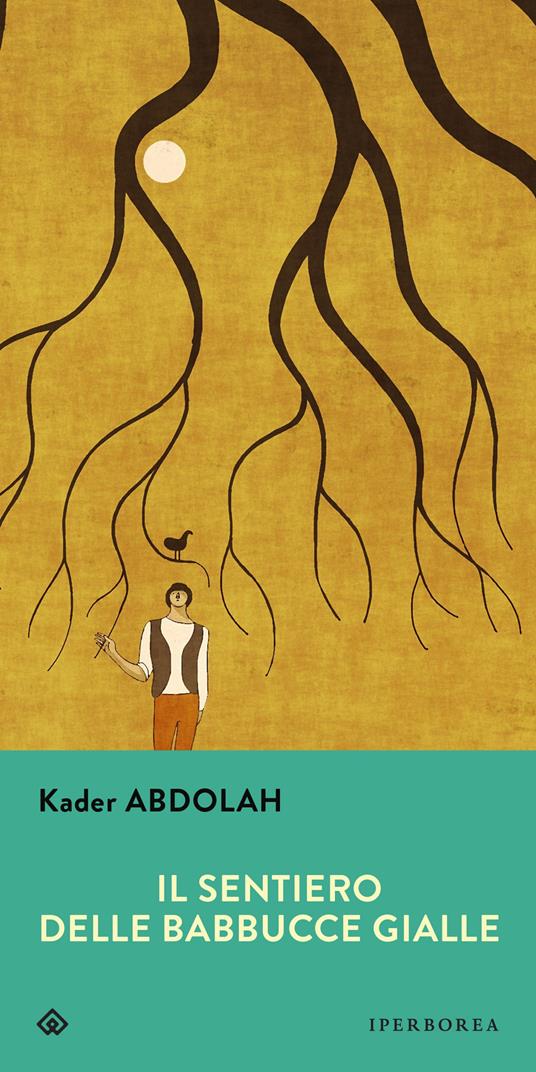 Il sentiero delle babbucce gialle - Kader Abdolah - copertina