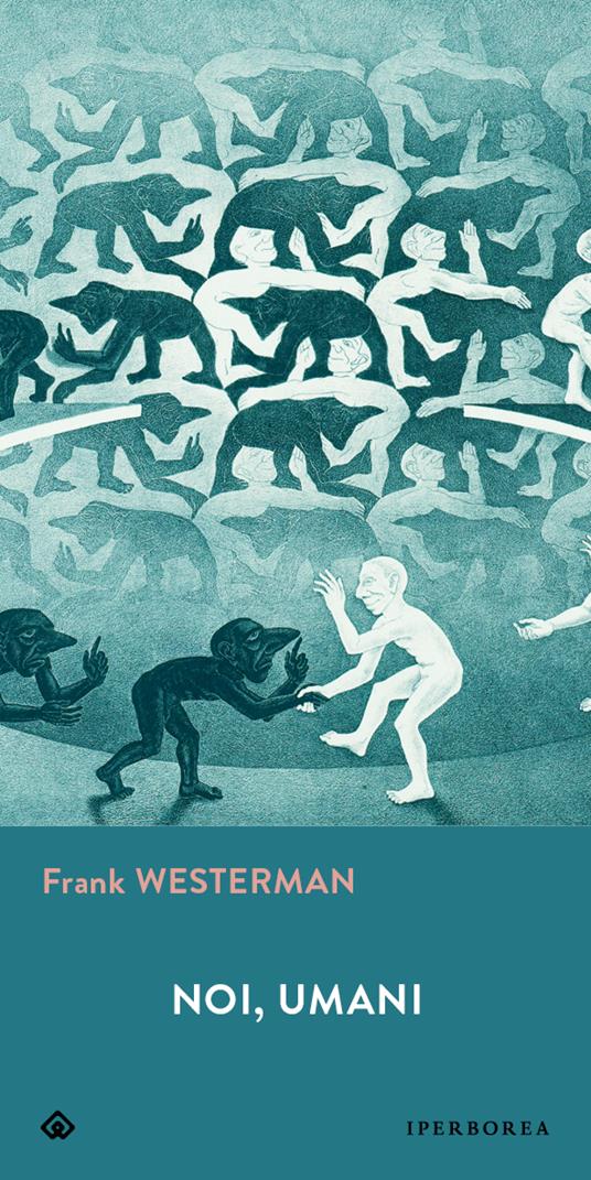 Noi, umani - Frank Westerman - copertina