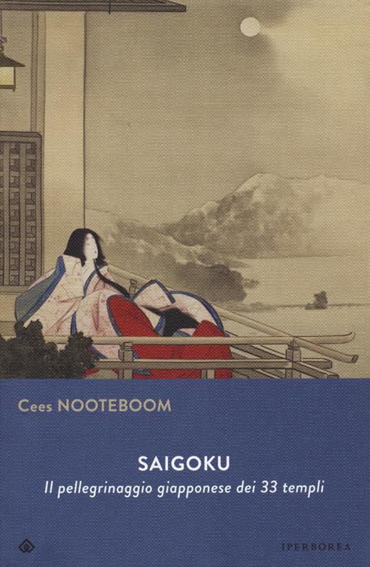 Saigoku. Il pellegrinaggio giapponese dei 33 templi - Cees Nooteboom - copertina
