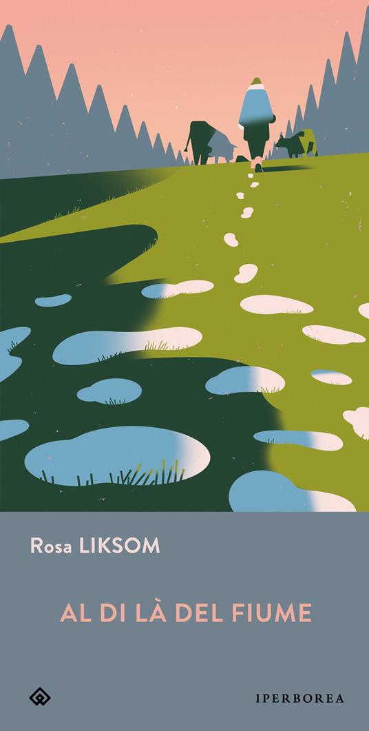 Al di là  del fiume - Rosa Liksom - copertina