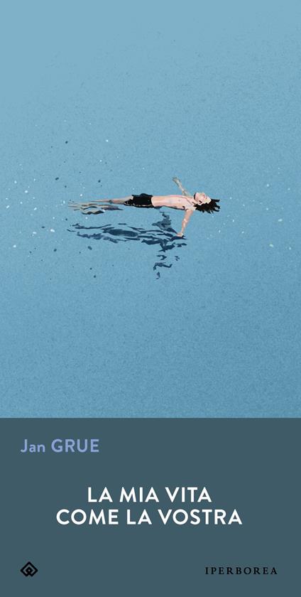 La mia vita come la vostra - Jan Grue - copertina