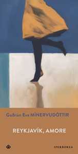 Libro Reykjavík, amore Gudrún Eva Mínervudóttir