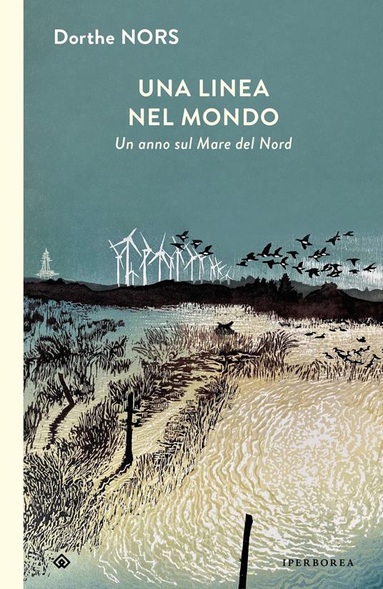 Una linea nel mondo. Un anno sul Mare del Nord - Dorthe Nors - copertina