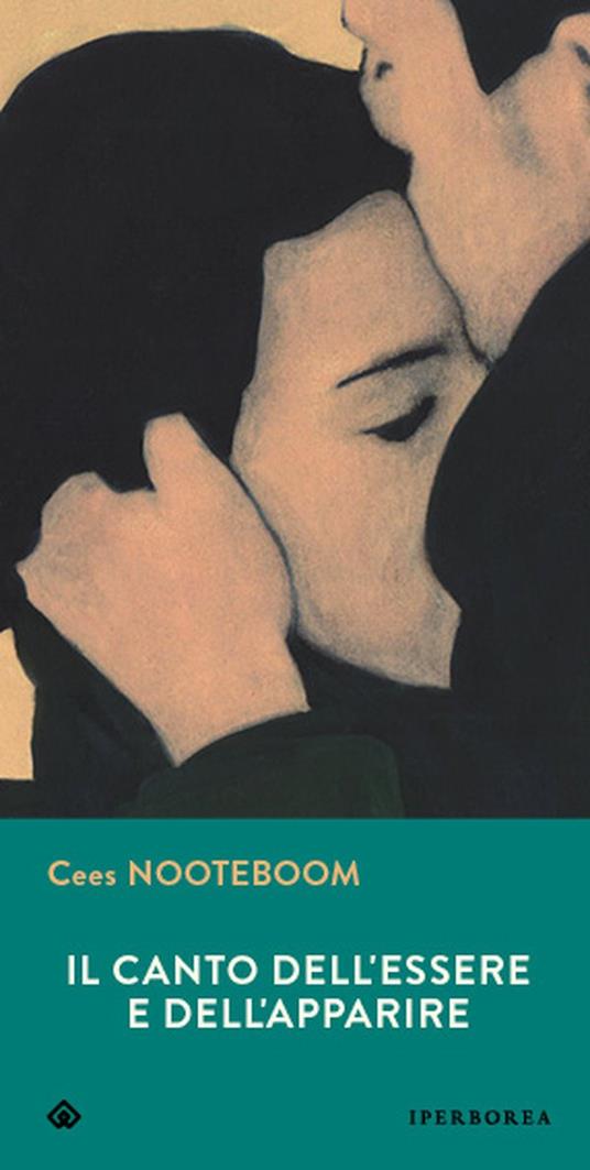 Il canto dell'essere e dell'apparire - Cees Nooteboom - copertina