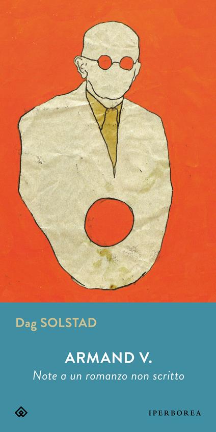 Armand V. Note a un romanzo non scritto - Dag Solstad,Maria Valeria D'Avino - ebook