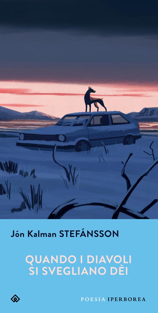 Quando i diavoli si svegliano dèi. Testo islandese a fronte - Jón Kalman Stefánsson,Silvia Cosimini - ebook